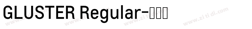 GLUSTER Regular字体转换